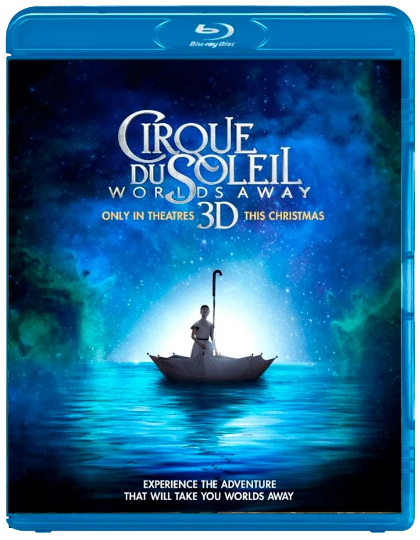 Cirque du Soleil: Worlds Away 3D Blu Ray 2012